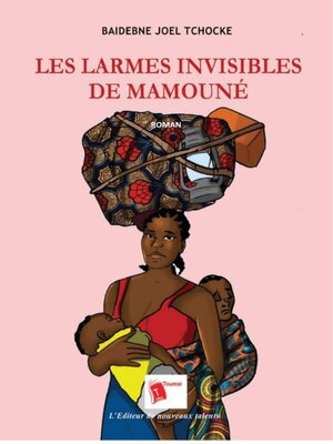 cover image of Les Larmes Invisibles De Mamouné
